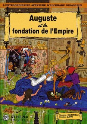 alcibiade didascaux ; auguste et la fondation de l'empire