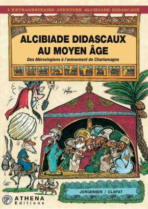 Alcibiade Didascaux au Moyen Age ; des Mérovingiens à l'avènement de Charles Martel Alcibiade Didascaux au Moyen Age ; des Mérovingiens à l'avènement de Charles Martel