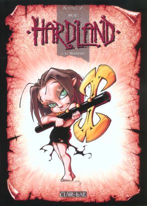 hardland tome 2 - le minotaure