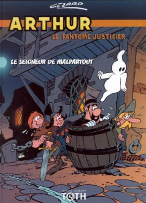 arthur le fantôme tome 3 - le seigneur de malpartout