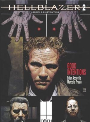 hellblazer tome 2 - good intentions