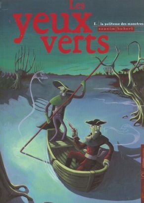 les yeux verts tome 1 - la politesse des monstres les yeux verts tome 1 - la politesse des monstres