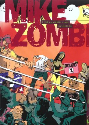 mike zombi tome 1 - ko au premier round