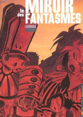 le miroir des fantasmes tome 1 - au début le miroir des fantasmes tome 1 - au début