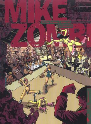 mike zombi tome 2 - les femmes l'adorent