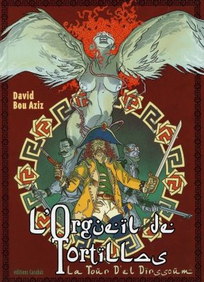 l'orgueil de tortillas tome 1 - la tour d'el dirssoùm