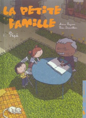 la petite famille tome 1 - pépé