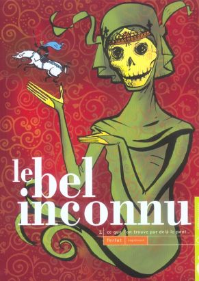 le bel inconnu tome 2 - ce que l'on trouve par delà le pont... le bel inconnu tome 2 - ce que l'on trouve par delà le pont...