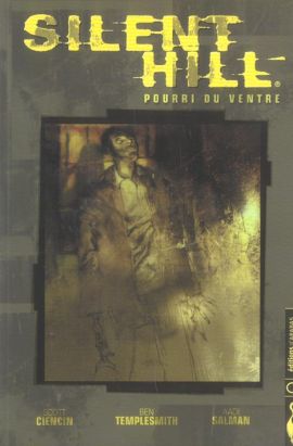 silent hill ; pourri du ventre