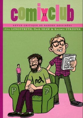 comix club tome 11 - Alex Longstreh Dash Shaw