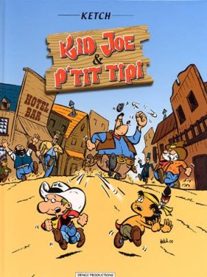 Kid Joe et P'tit Tipi tome 1