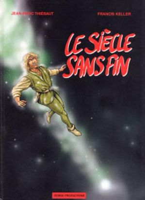 Le siècle sans fin