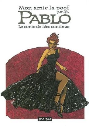 mon amie la poof tome 2 - pablo, le conte de fées continue