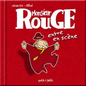 monsieur rouge entre en scène