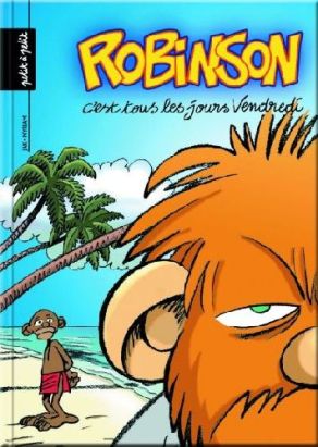 robinson tome 1 - c'est tous les jours vendredi