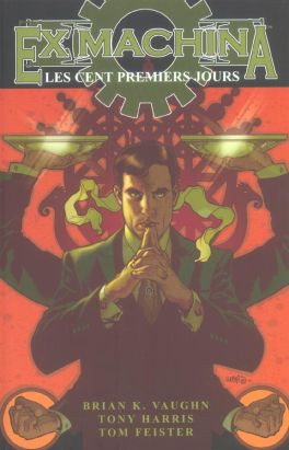 Ex machina tome 1