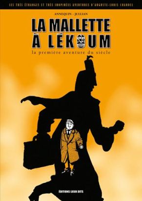 les très étranges et très inopinées aventures d’auguste louis chandel tome 1 les très étranges et très inopinées aventures d’auguste louis chandel tome 1
