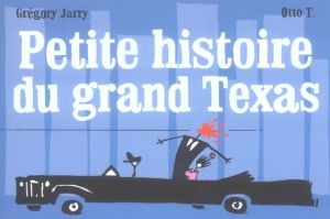 petite histoire du grand texas