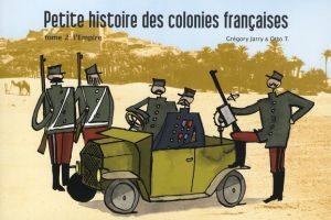 Petite histoire des colonies françaises tome 2