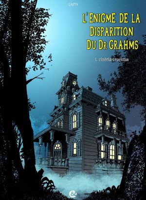 L'énigme de la disparition du Dr. Grahms tome 1 - cinéria-cruentus