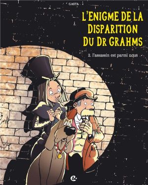 L'énigme de la disparition du Dr Grahms tome 2