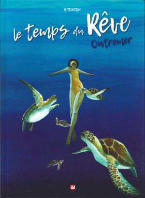 Le temps du rêve tome 2