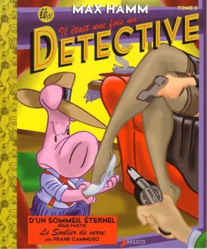 max hamm tome 3 - d'un sommeil éternel seconde partie: le soulier de verre