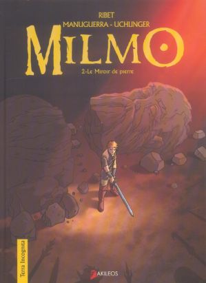 milmo tome 2 - le miroir de pierre