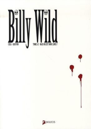 Billy Wild tome 1 - mais où est donc Linus ? Billy Wild tome 1 - mais où est donc Linus ?
