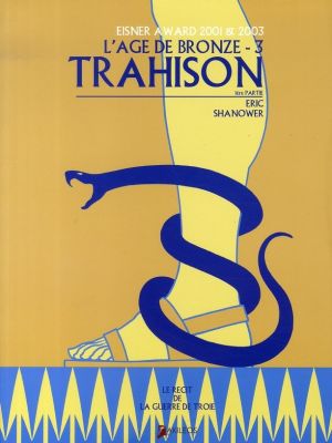 l'âge de bronze tome 3 - trahison (1ère partie)