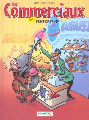 les commerciaux tome 1 - farce de vente