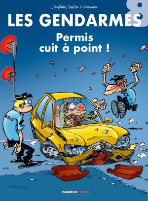 les gendarmes tome 8 - permis cuit à point
