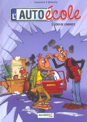 l'auto école tome 3 - zéro de conduite