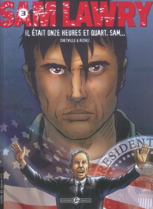 Sam Lawry tome 3 - il était onze heures et quart, Sam...