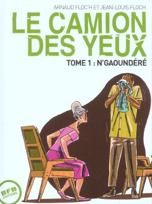 le camion des yeux tome 1 - n'gaoundere