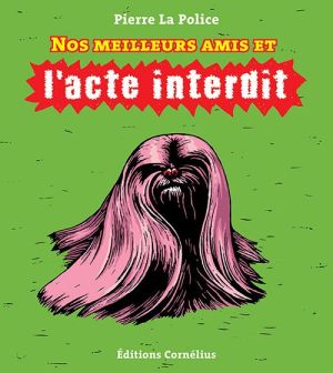 Nos Meilleurs Amis Et L'acte Interdit