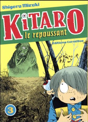 kitaro le repoussant tome 3