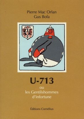 U-713 Ou Les Gentilshommes D'infortune
