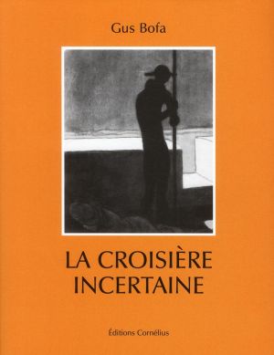La Croisière Incertaine