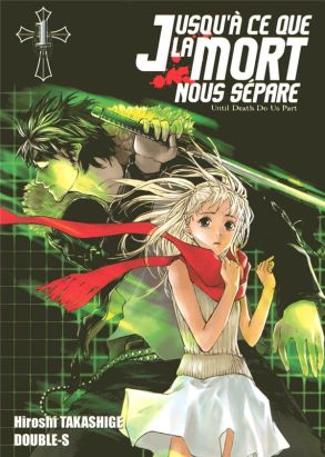 jusqu'à ce que la mort nous sépare tome 1