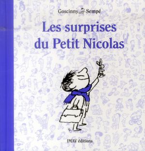 le petit Nicolas : les surprises du petit Nicolas