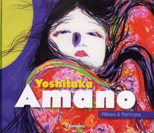 yoshitaka amano - rêves et portraits