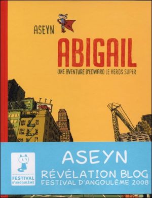 abigail tome 1 - une aventure d'edward le héros super