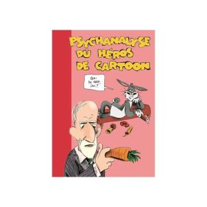 psychanalyse du héros de cartoon