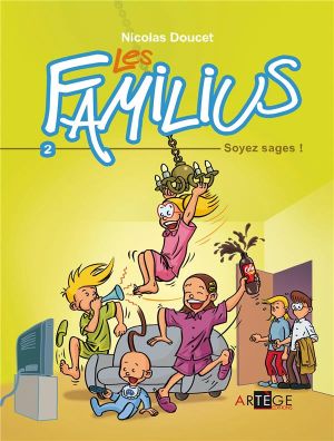 Les Familius tome 2 - soyez sages !