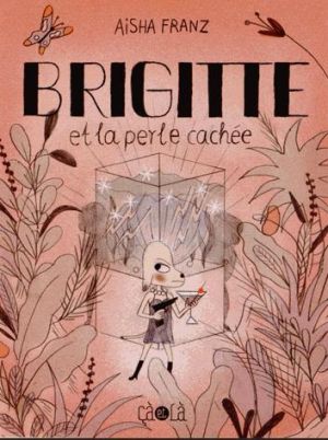 Brigitte et la perle cachée