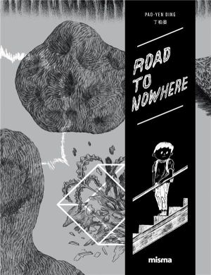 Road to nowhere tome 1