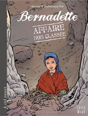 Bernadette - Affaire non classée