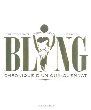 bling ! chronique d'un quinquennat