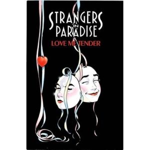 strangers in paradise tome 4 - love metender